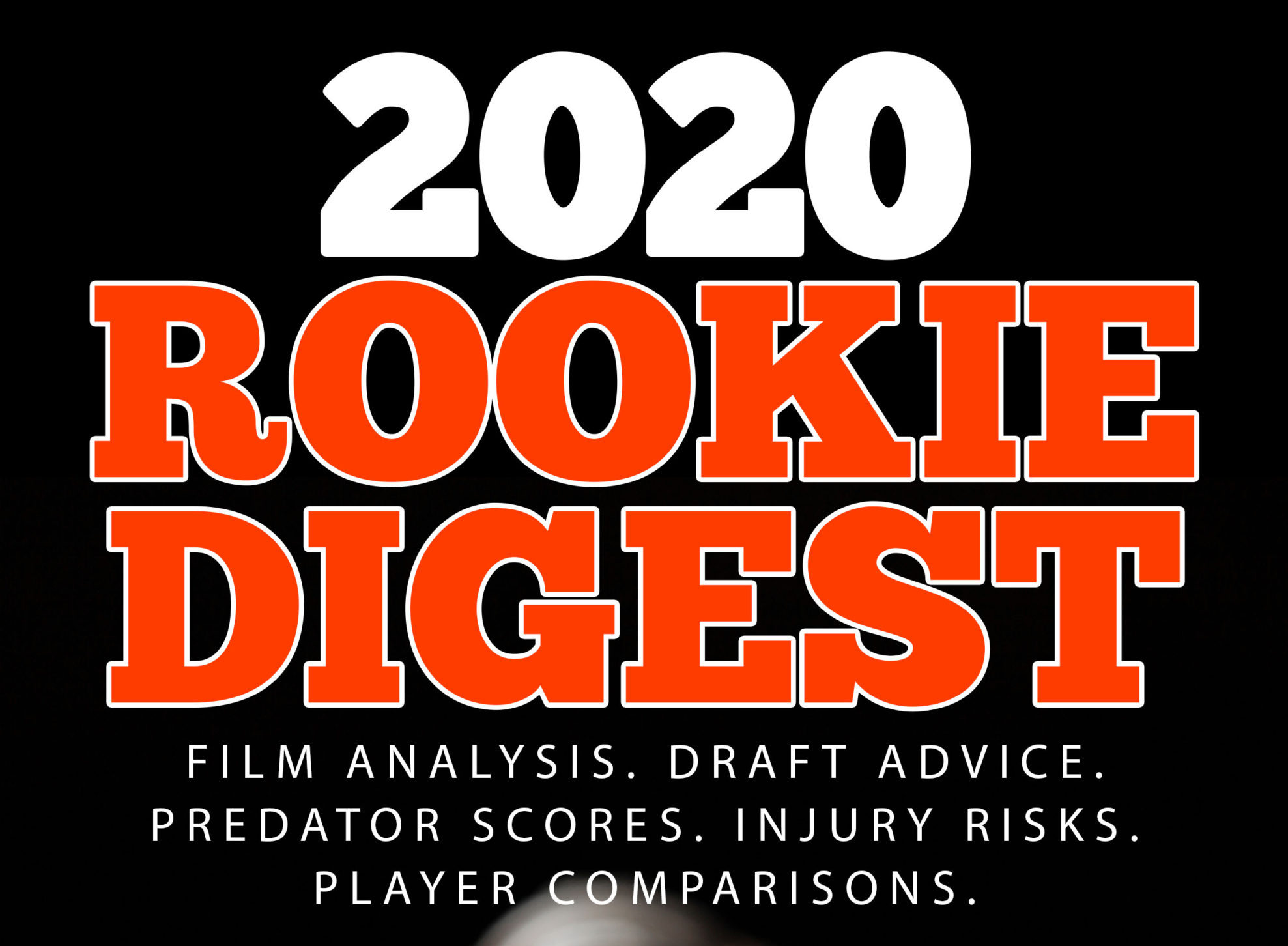 2020 Rookie Digest - Dynasty 101